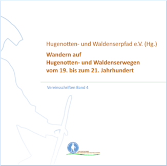 Cover Vereinsschrift 4 - Wandern auf dem Hugenotten- und Waldenserpfad Cover Vereinsschrift 4 - Wandern auf dem Hugenotten- und Waldenserpfad